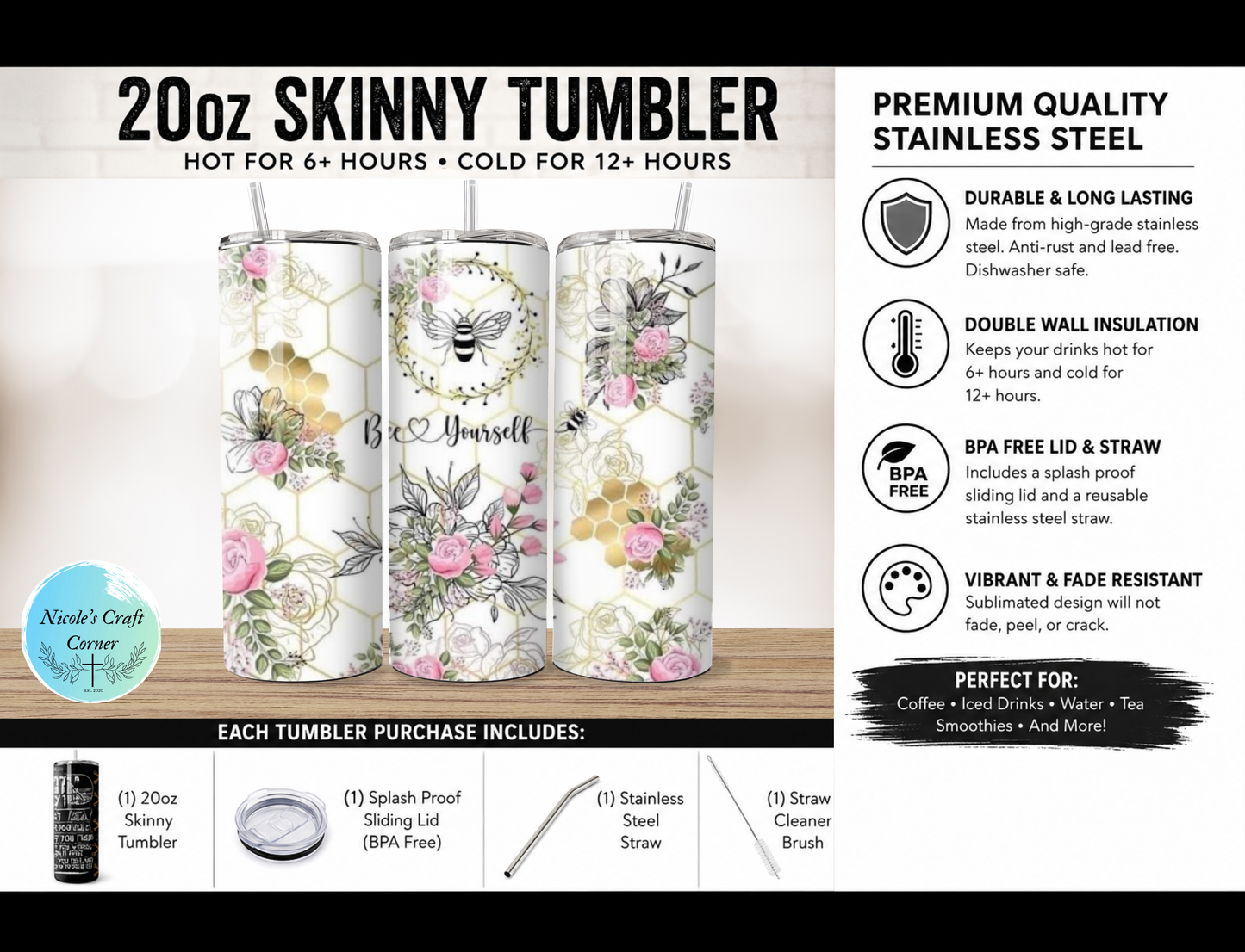 "Bee Yourself" 20oz Skinny Tumbler Stainless Steel Travel Cup