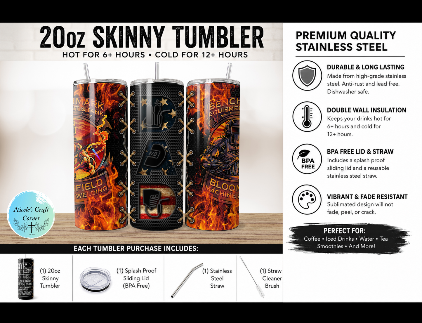 Fire Welder DAD  20oz Skinny Tumbler | Father’s Day Gift for Dad | Stainless Steel Travel Cup