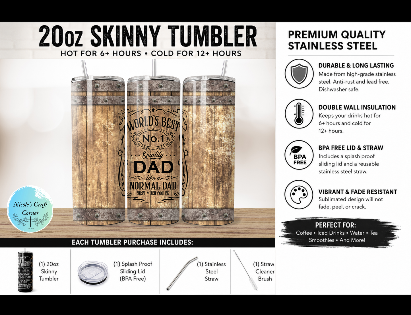 “Worlds Best Dad Like a Normal Dad Just Much Cooler” Rustic Light Wood Barrel 20oz Skinny Tumbler | Father’s Day Gift for Dad | Stainless Steel Travel Cup