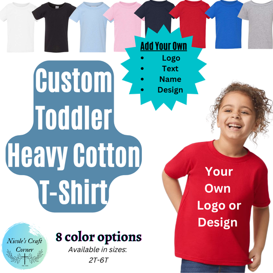 Custom Toddler Heavy Cotton T-Shirt