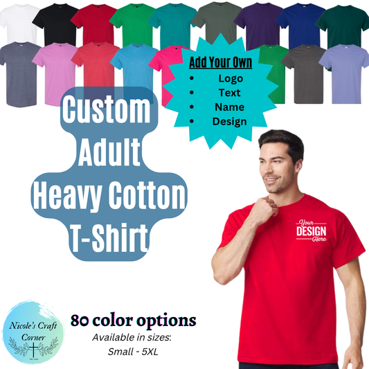 Custom Adult Heavy Cotton T-Shirt