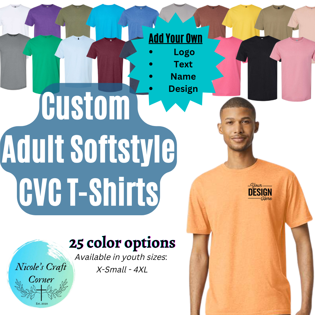 Custom  Adult Softstyle CVC T-Shirts