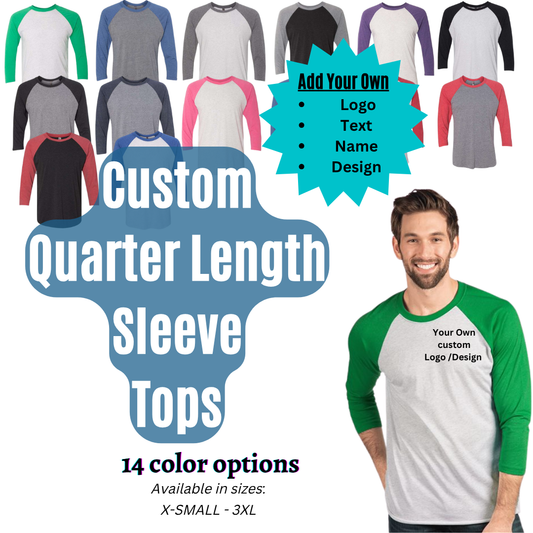 Custom Quarter Length Sleeve Tops