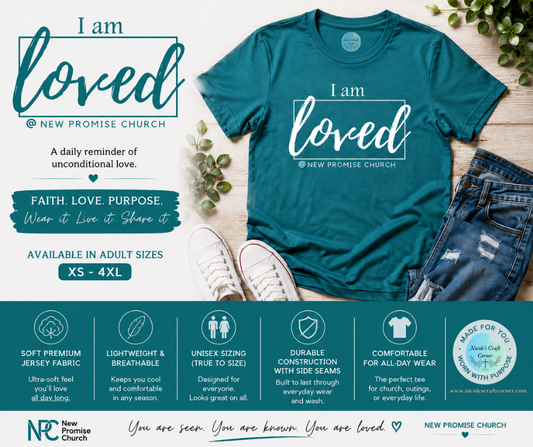 “I Am Loved” – New Promise Church T-Shirt
