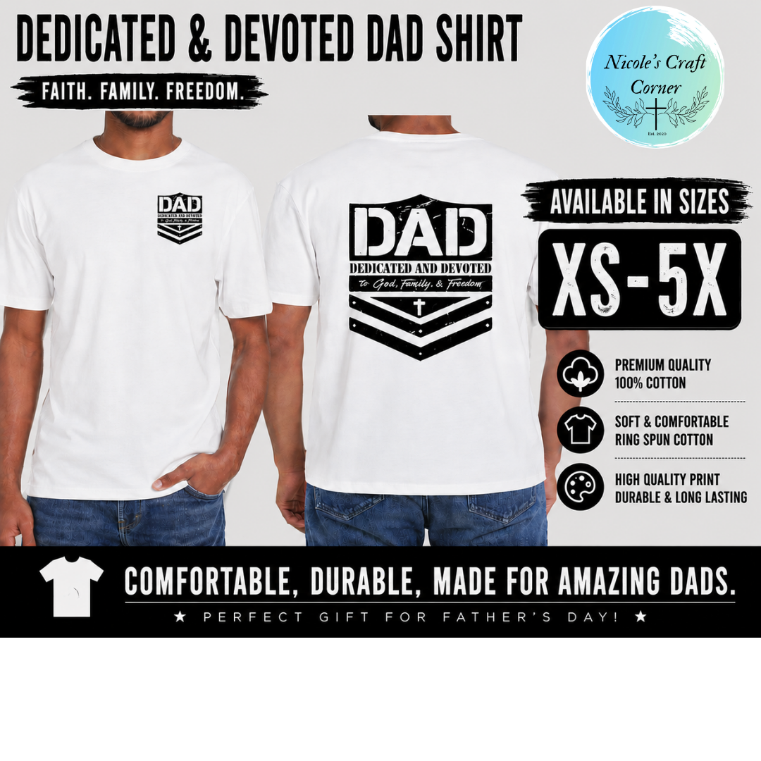 "Dedicated and Devoted Dad" T-Shirt
