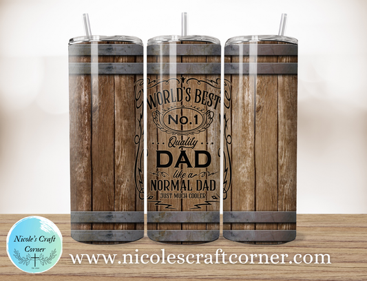 “Worlds Best Dad Like a Normal Dad Just Much Cooler” Rustic Dark Wood Barrel 20oz Skinny Tumbler | Father’s Day Gift for Dad | Stainless Steel Travel Cup