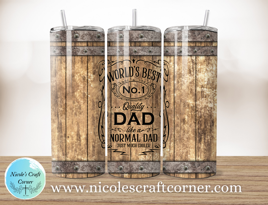 “Worlds Best Dad Like a Normal Dad Just Much Cooler” Rustic Light Wood Barrel 20oz Skinny Tumbler | Father’s Day Gift for Dad | Stainless Steel Travel Cup