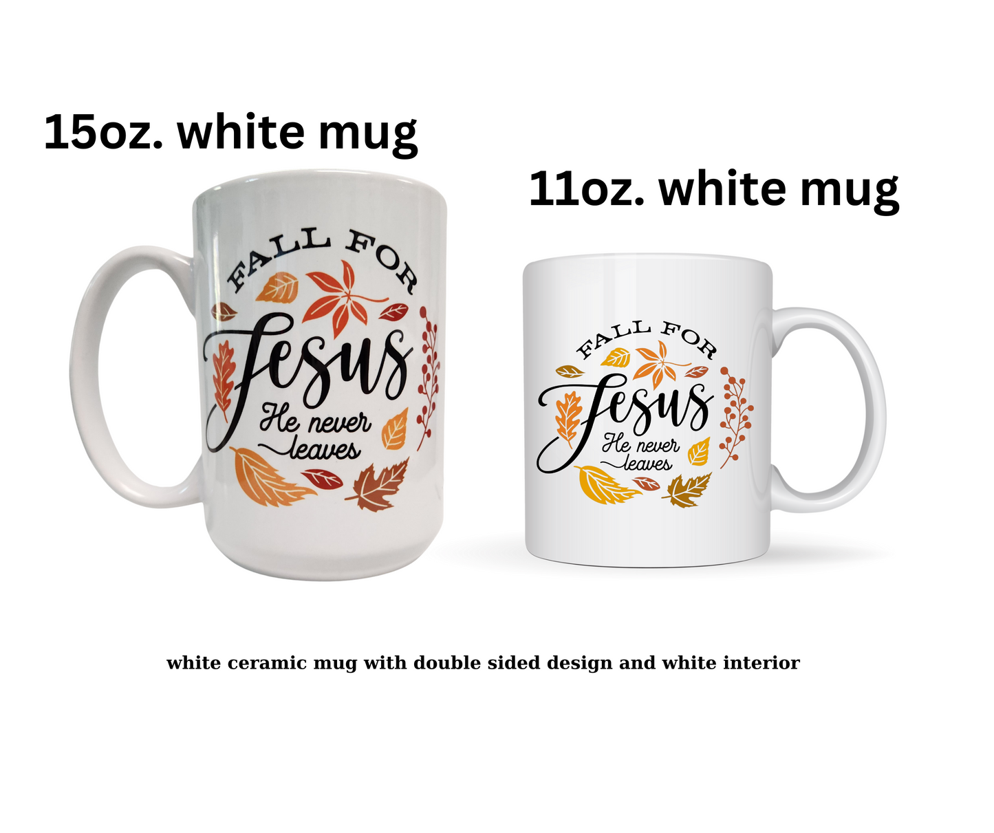 Fall for Jesus Ceramic Mug, dishwasher safe, Christian Mug