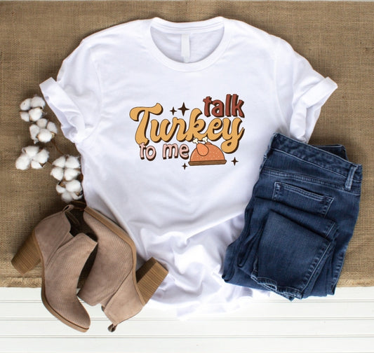 Adult Women's Thanksgiving Shirt, Fall Shirt, Women's Fall Shirt, Talk Turkey to Me