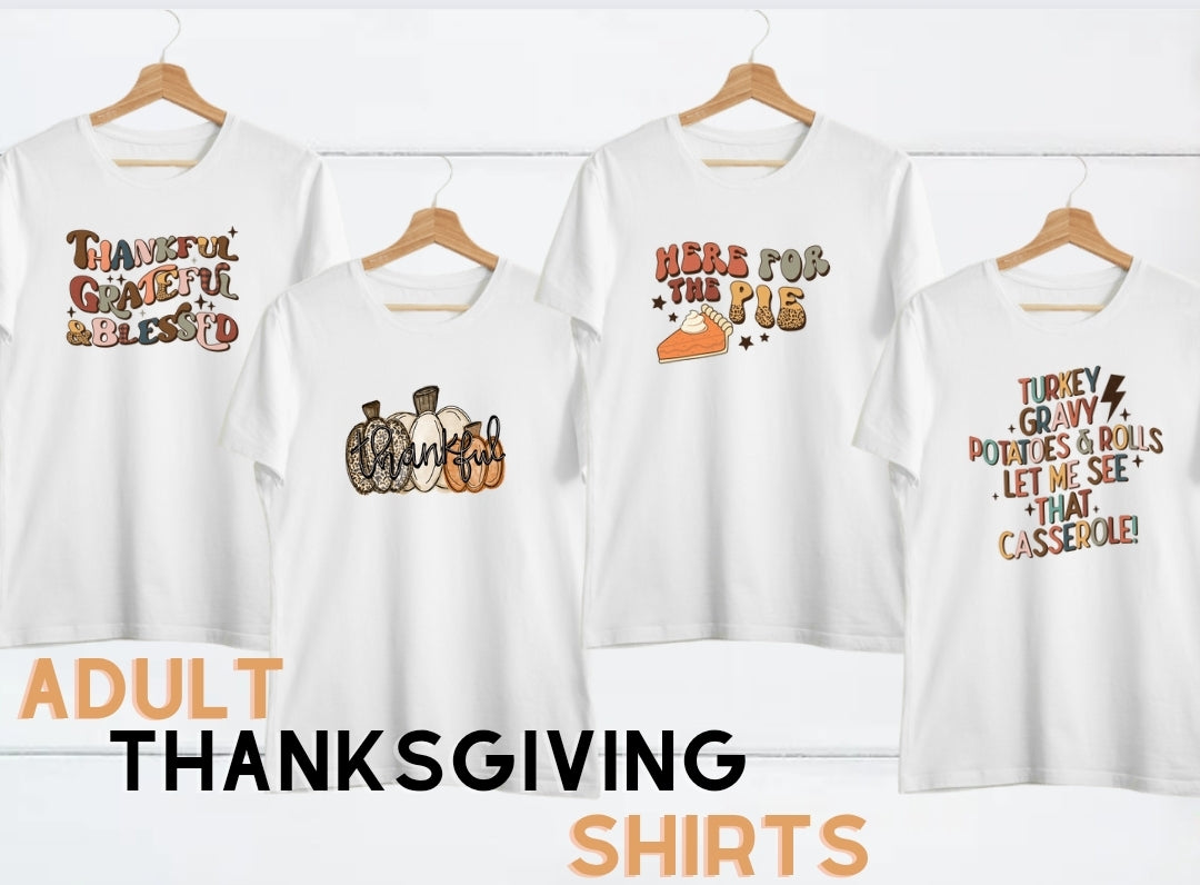 Adult Women's Thanksgiving Shirt, Fall Shirt, Women's Fall Shirt, Thankful
