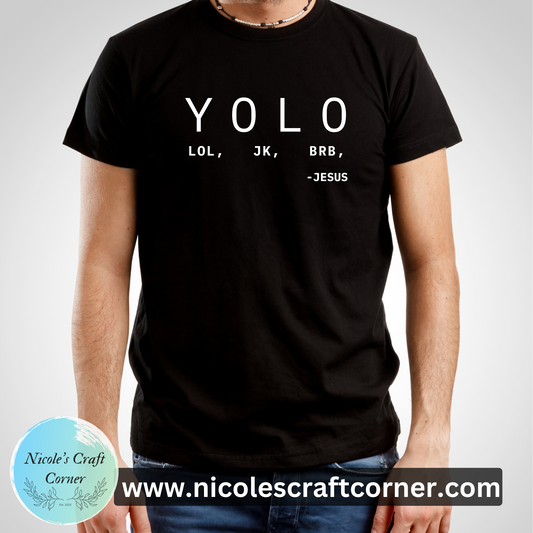 YOLO T-Shirt; Men's Christian T-Shirt, Religious Humor Apparel